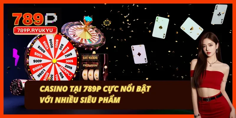 Bàn casino live 789P phát trực tiếp cùng Evolution Gaming Bàn baccarat live tại nhà cái 789P với dealer người thật qua video stream HD